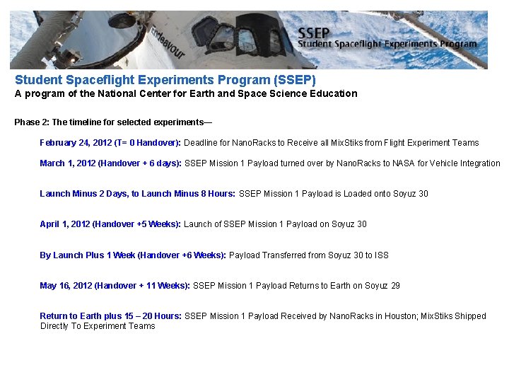 Student Spaceflight Experiments Program (SSEP) A program of the National Center for Earth and