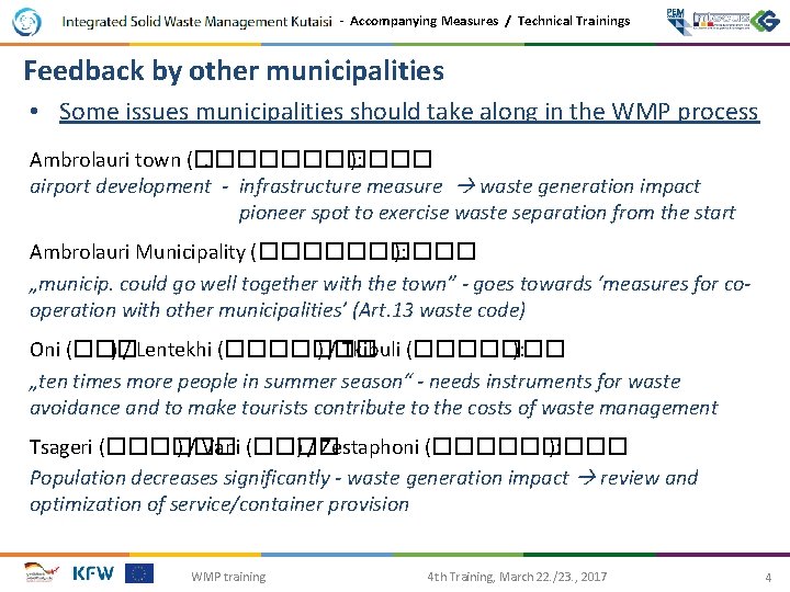 - Accompanying Measures / Technical Trainings Feedback by other municipalities • Some issues municipalities
