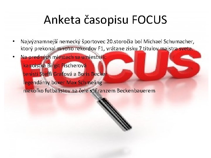 Anketa časopisu FOCUS • Najvýznamnejší nemecký športovec 20. storočia bol Michael Schumacher, ktorý prekonal