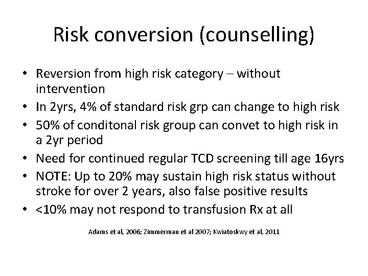 Risk conversion (counselling) • Reversion from high risk category – without intervention • In