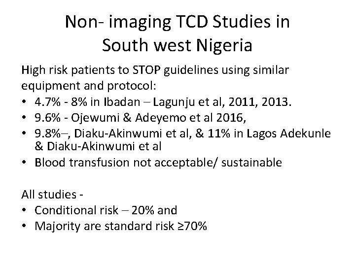 Non- imaging TCD Studies in South west Nigeria High risk patients to STOP guidelines