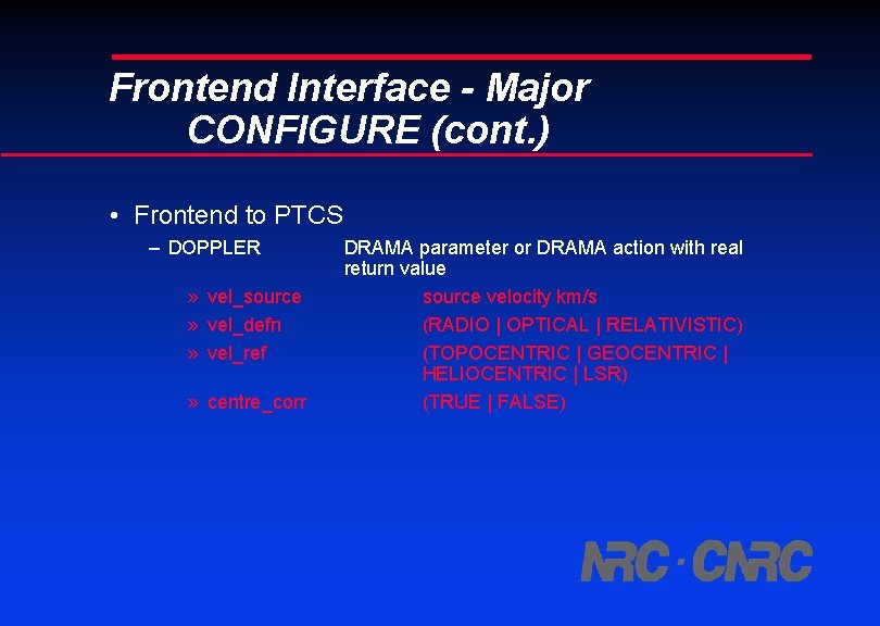 Frontend Interface - Major CONFIGURE (cont. ) • Frontend to PTCS – DOPPLER »