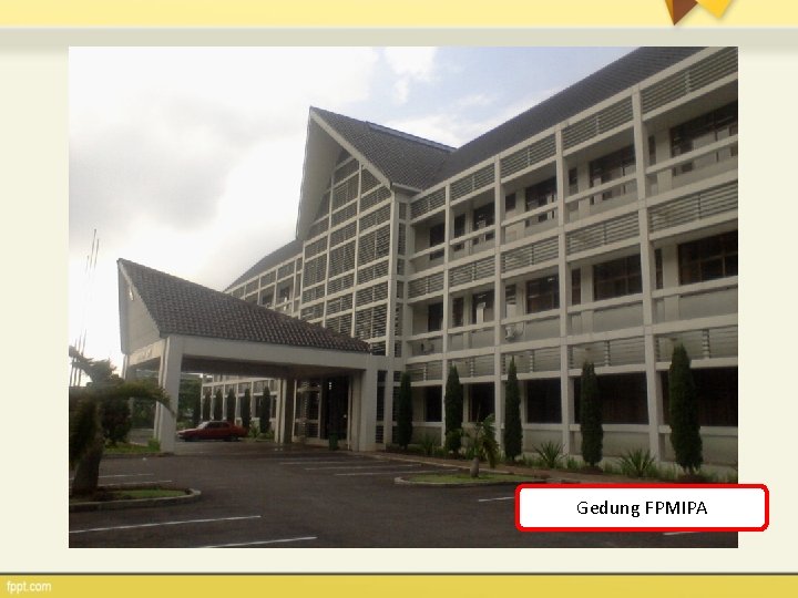 Gedung FPMIPA 