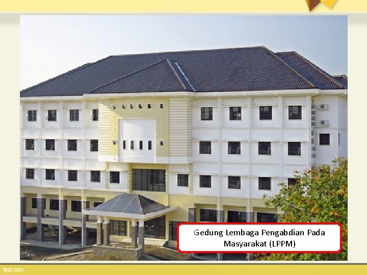 Gedung Lembaga Pengabdian Pada Masyarakat (LPPM) 
