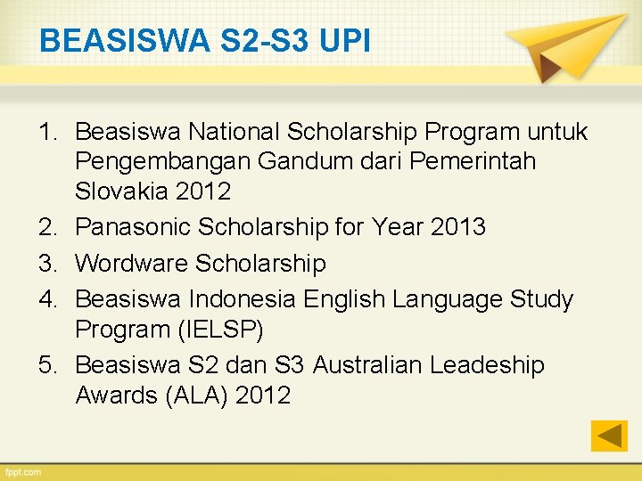 BEASISWA S 2 -S 3 UPI 1. Beasiswa National Scholarship Program untuk Pengembangan Gandum