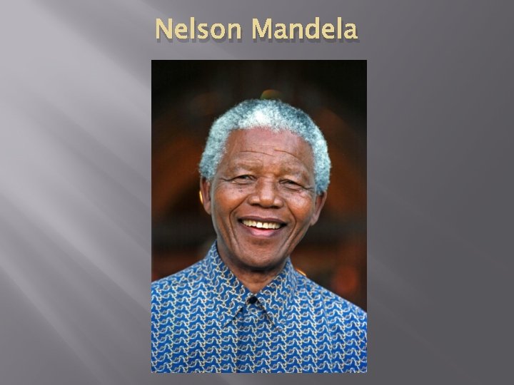 Nelson Mandela 