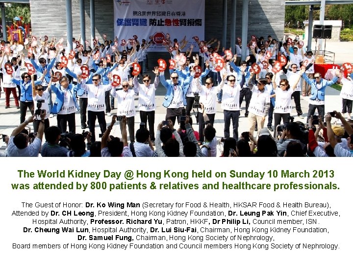 The World Kidney Day @ Hong Kong held on Sunday 10 March 2013 was