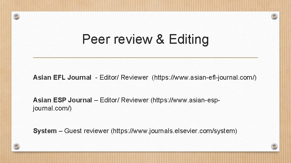Peer review & Editing Asian EFL Journal - Editor/ Reviewer (https: //www. asian-efl-journal. com/)