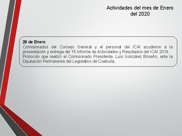 Actividades del mes de Enero del 2020 29 de Enero Comisionados del Consejo General