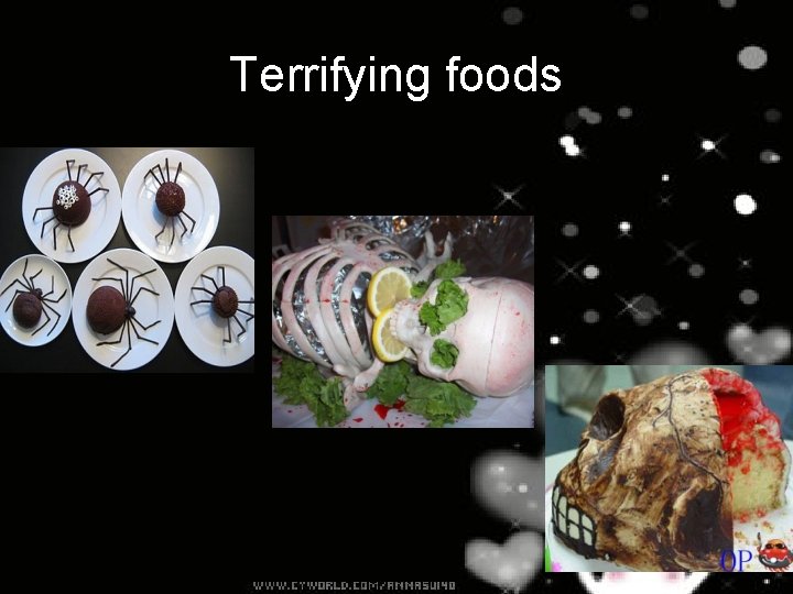 Terrifying foods 