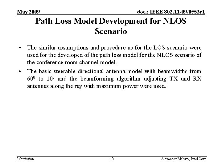 May 2009 doc. : IEEE 802. 11 -09/0553 r 1 Path Loss Model Development