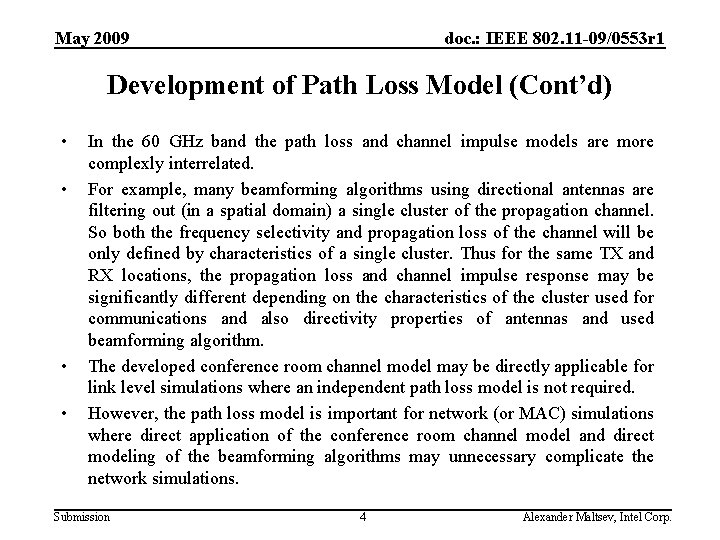 May 2009 doc. : IEEE 802. 11 -09/0553 r 1 Development of Path Loss