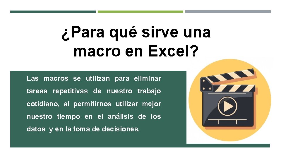 ¿Para qué sirve una macro en Excel? Las macros se utilizan para eliminar tareas