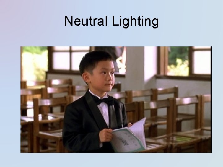 Neutral Lighting 