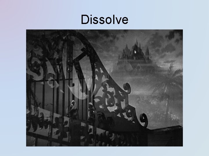 Dissolve Dissolve