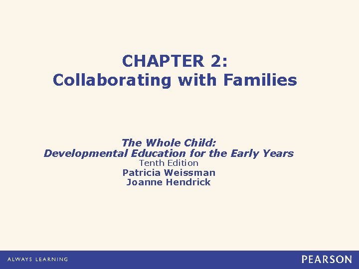 CHAPTER 2 Collaborating with Families The Whole Child