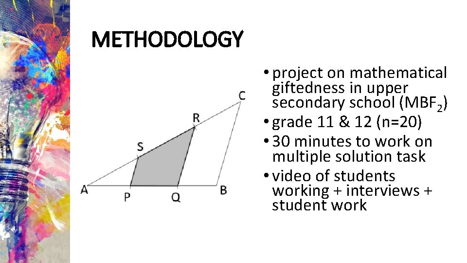 METHODOLOGY • project on mathematical giftedness in upper secondary school (MBF 2) • grade
