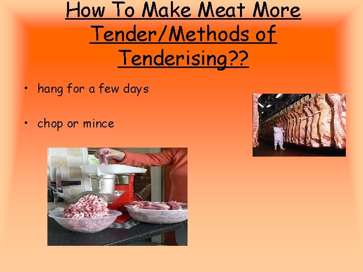 How To Make Meat More Tender/Methods of Tenderising? ? • hang for a few