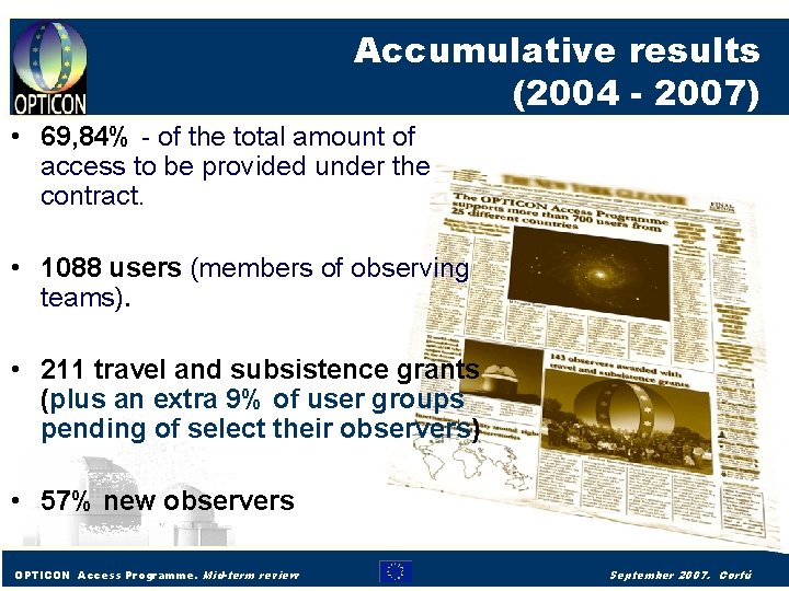 Accumulative results (2004 - 2007) • 69, 84% - of the total amount of