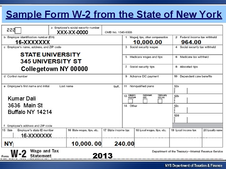 Sample Form W-2 from the State of New York XXX-XX-0000 16 -XXXXXXX Collegetown NY