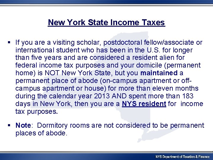 New York State Income Taxes § If you are a visiting scholar, postdoctoral fellow/associate