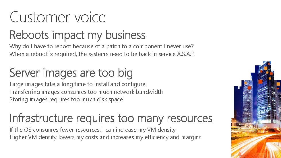 Customer voice Why do I have to reboot because of a patch to a