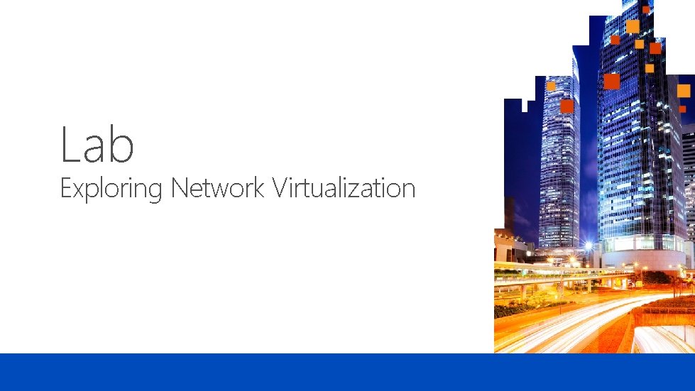 Lab Exploring Network Virtualization 