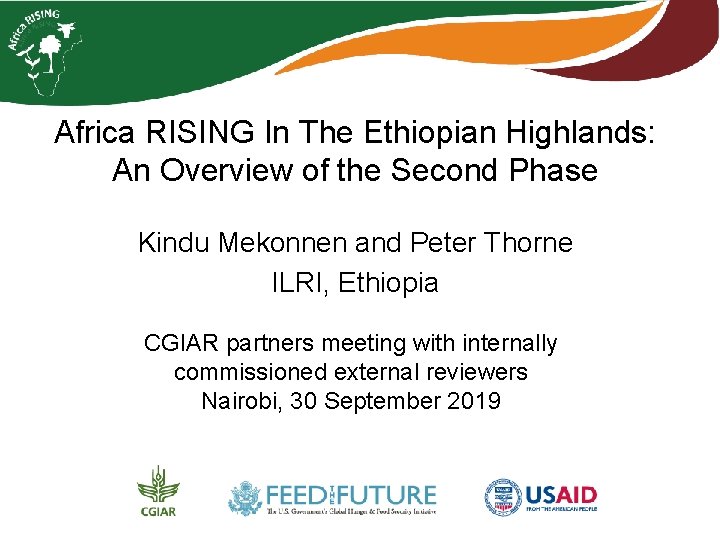 Africa RISING In The Ethiopian Highlands: An Overview of the Second Phase Kindu Mekonnen