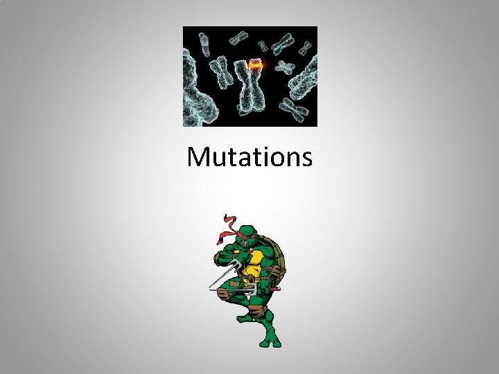 Mutations 