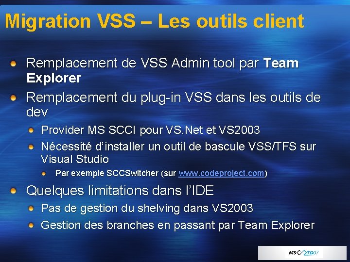 Migration VSS – Les outils client Remplacement de VSS Admin tool par Team Explorer