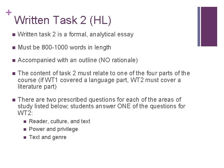 + Written Task 2 (HL) n Written task 2 is a formal, analytical essay