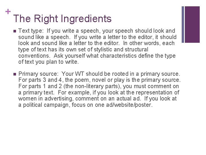 + The Right Ingredients n Text type: If you write a speech, your speech