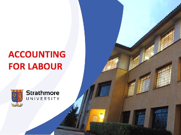ACCOUNTING FOR LABOUR 