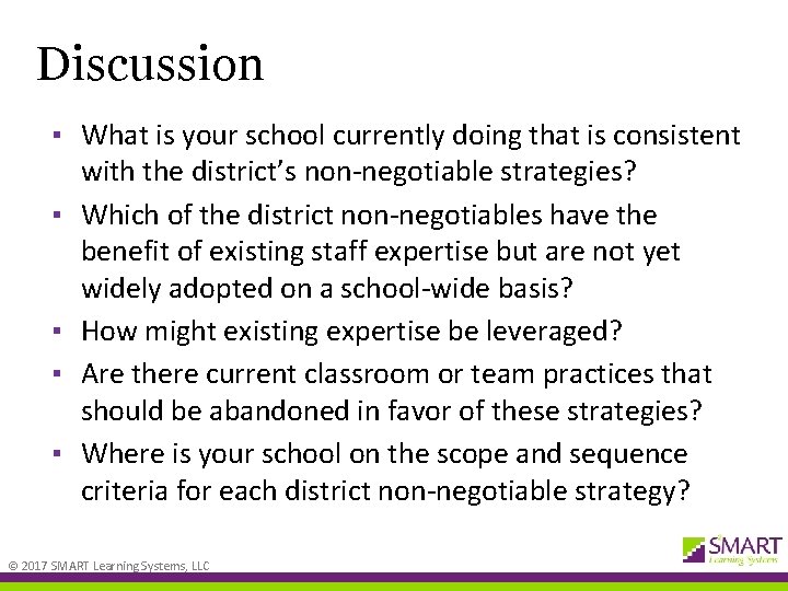 Discussion ▪ What is your school currently doing that is consistent with the district’s