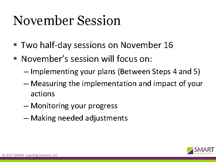 November Session § Two half-day sessions on November 16 § November’s session will focus
