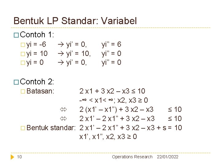 Bentuk LP Standar: Variabel � Contoh 1: � yi = -6 � yi =