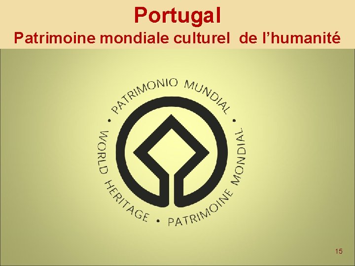 Portugal Patrimoine mondiale culturel de l’humanité 15 