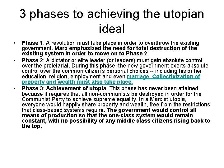 3 phases to achieving the utopian ideal • • • Phase 1: A revolution