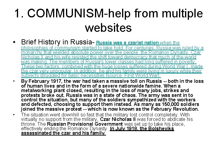 1. COMMUNISM help from multiple websites • Brief History in Russia was a czarist