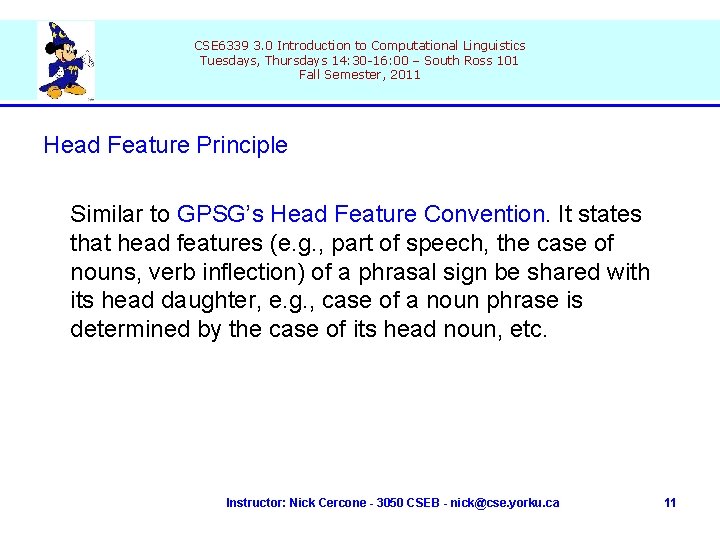 CSE 6339 3. 0 Introduction to Computational Linguistics Tuesdays, Thursdays 14: 30 -16: 00