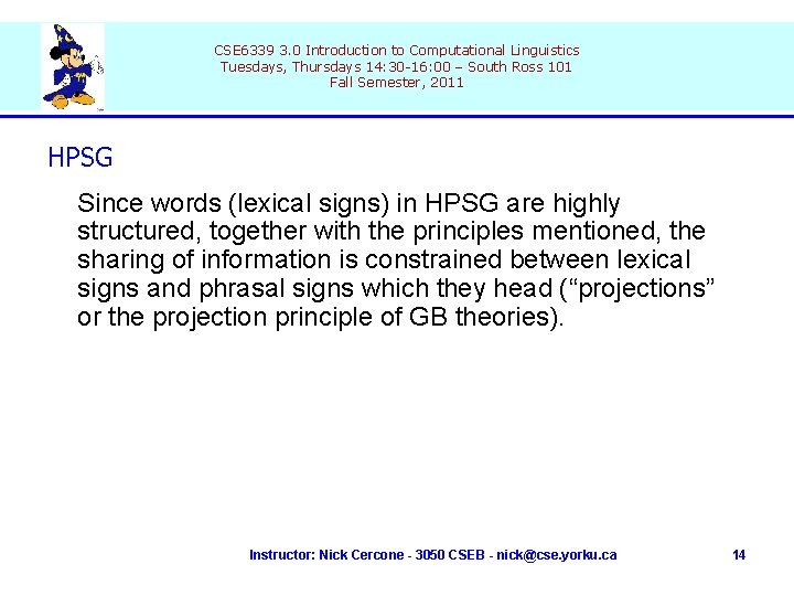 CSE 6339 3. 0 Introduction to Computational Linguistics Tuesdays, Thursdays 14: 30 -16: 00