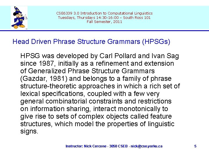 CSE 6339 3. 0 Introduction to Computational Linguistics Tuesdays, Thursdays 14: 30 -16: 00