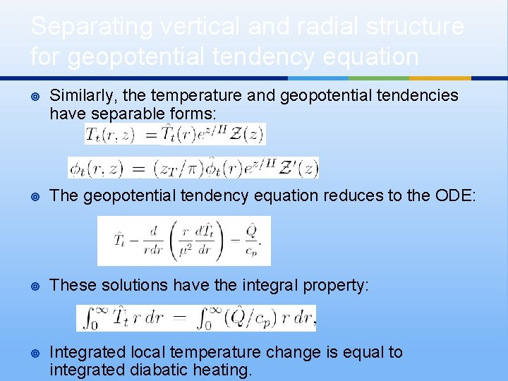 Separating vertical and radial structure for geopotential tendency equation ¥ Similarly, the temperature and