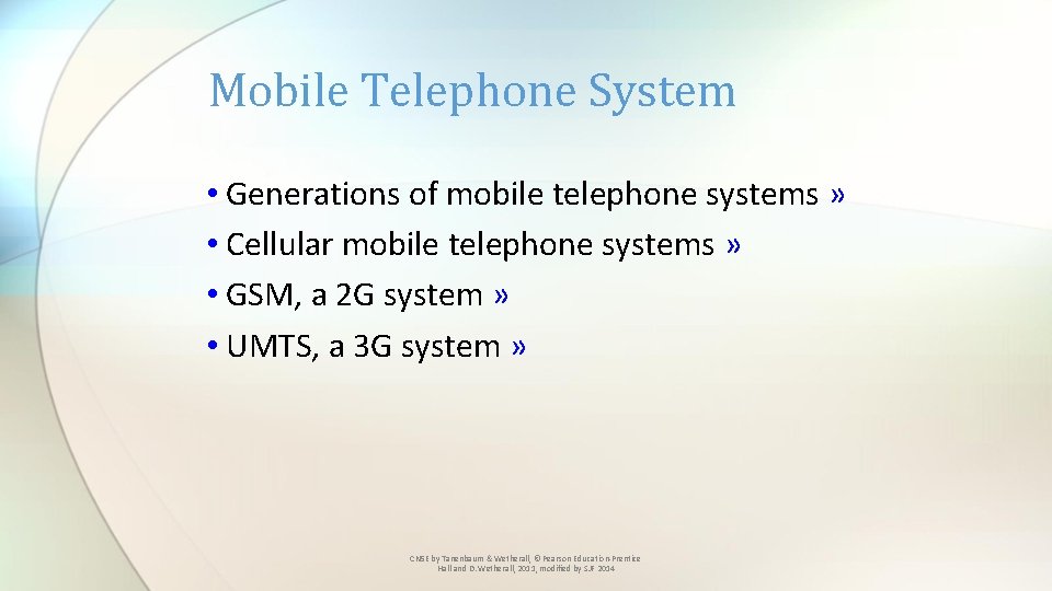 Mobile Telephone System • Generations of mobile telephone systems » • Cellular mobile telephone