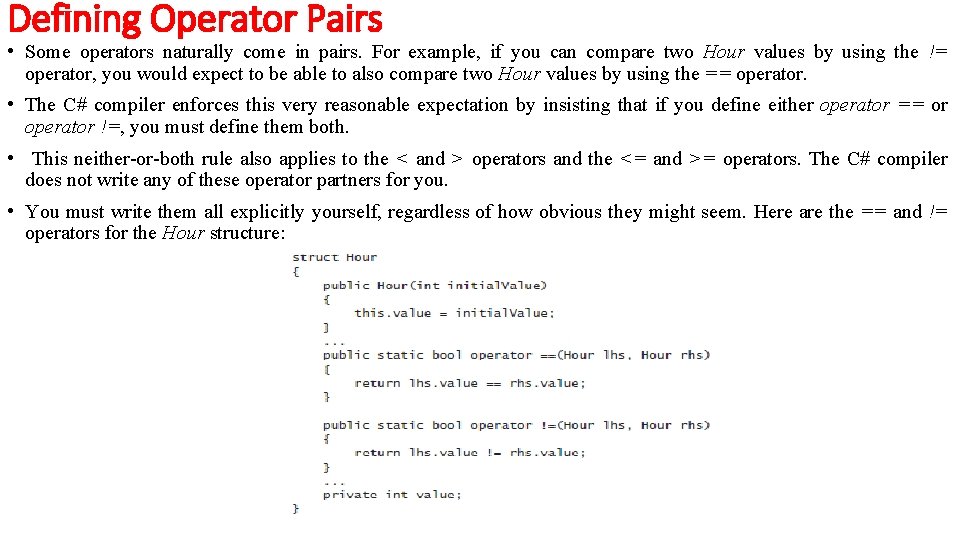 Defining Operator Pairs • Some operators naturally come in pairs. For example, if you