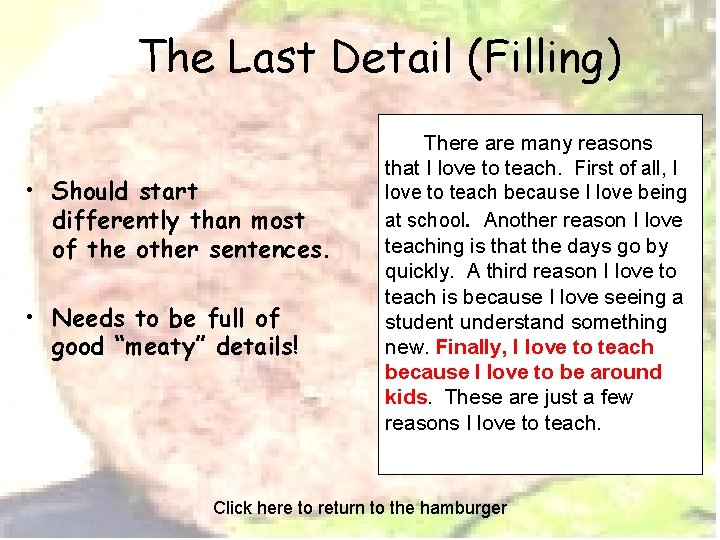 The Last Detail (Filling) • Should start differently than most of the other sentences.
