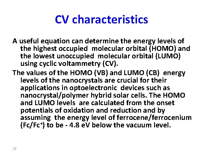CV characteristics A useful equation can determine the energy levels of the highest occupied