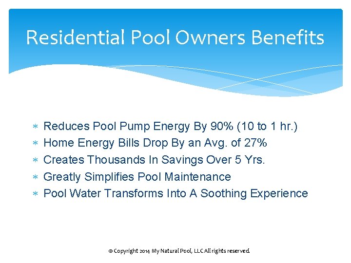 Residential Pool Owners Benefits Reduces Pool Pump Energy By 90% (10 to 1 hr.