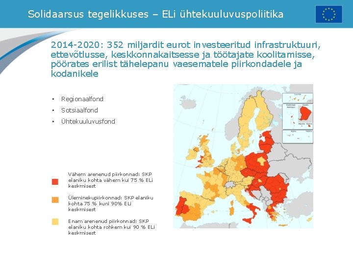 Solidaarsus tegelikkuses – ELi ühtekuuluvuspoliitika 2014 -2020: 352 miljardit eurot investeeritud infrastruktuuri, ettevõtlusse, keskkonnakaitsesse