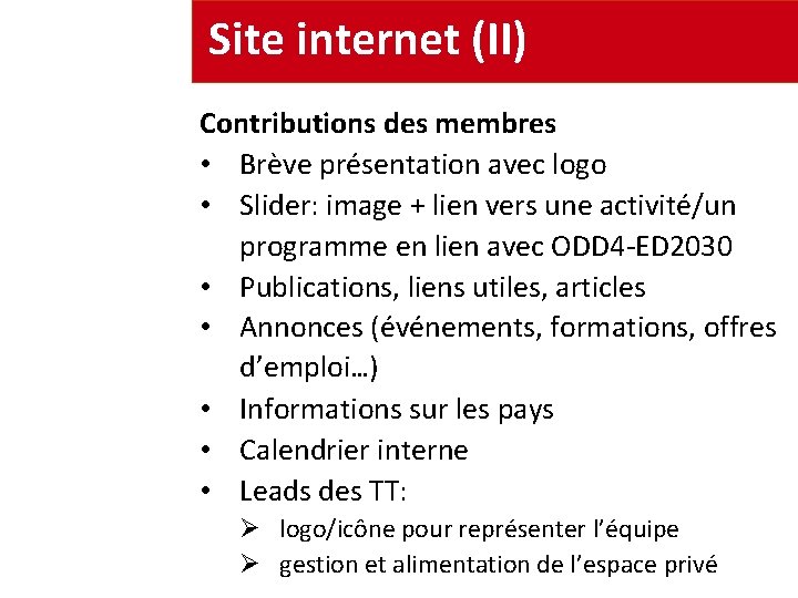 Site internet (II) Contributions des membres • Brève présentation avec logo • Slider: image